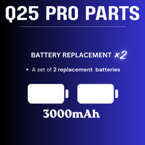 q25 pro battery – replacement parts (2 packs)